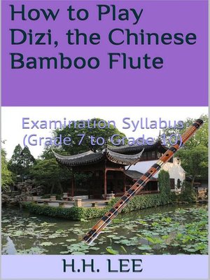 cover image of How to Play Dizi, the Chinese Bamboo Flute